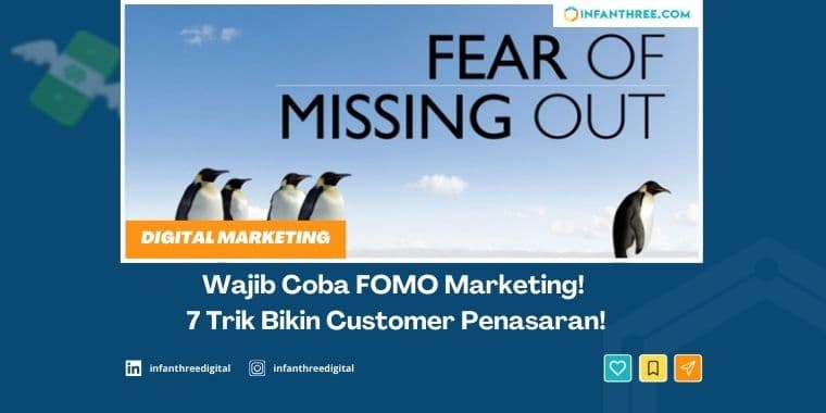 Wajib Coba FOMO Marketing! 7 Trik Bikin Customer Penasaran!