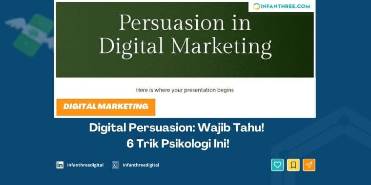 Digital Persuasion: Wajib Tahu! 6 Trik Psikologi Ini!
