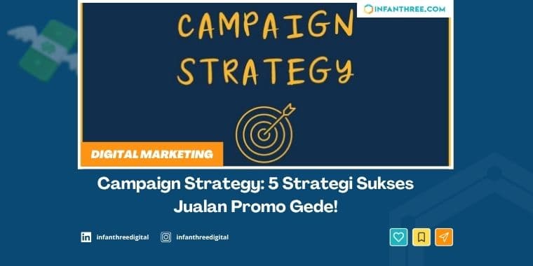 5 Strategi Campaign Strategy untuk Jualan Promo