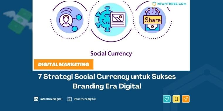 7 Strategi Social Currency untuk Branding Digital