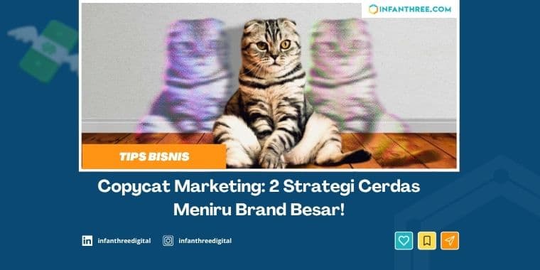 2 Strategi Copycat Marketing Cerdas Meniru Brand Besar