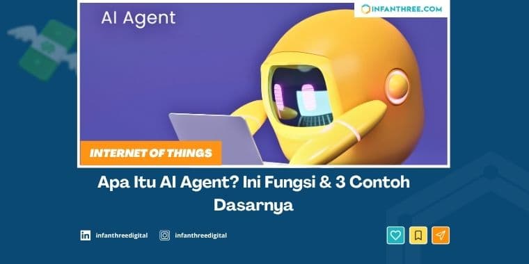 Apa Itu AI Agent? Ini Fungsi &amp; 3 Contoh Dasarnya