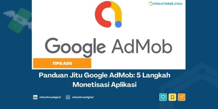 5 Langkah Monetisasi Aplikasi dengan Google AdMob