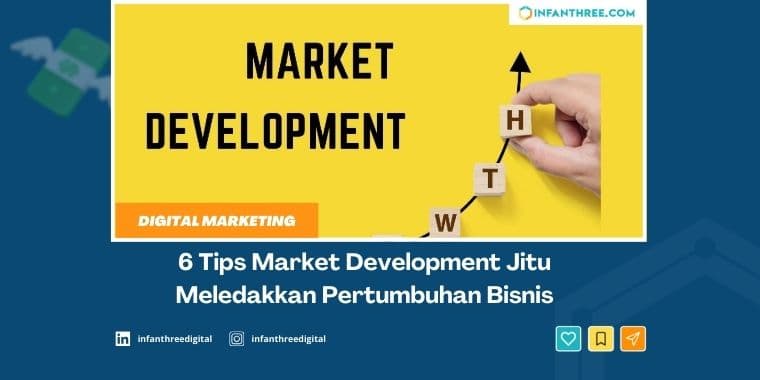 6 Tips Market Development untuk Pertumbuhan Bisnis