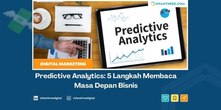 5 Langkah Predictive Analytics untuk Masa Depan Bisnis