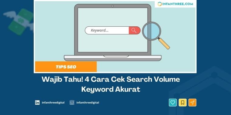 4 Cara Cek Search Volume Keyword secara Akurat