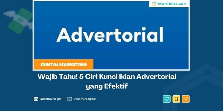 5 Ciri Iklan Advertorial yang Efektif