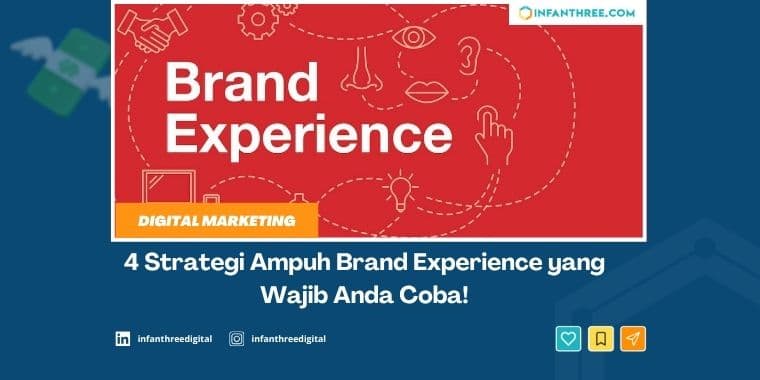 4 Strategi Ampuh Brand Experience untuk Loyalitas Pelanggan
